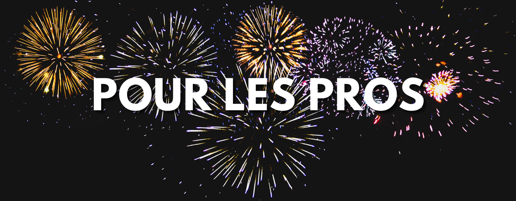 pour les pros